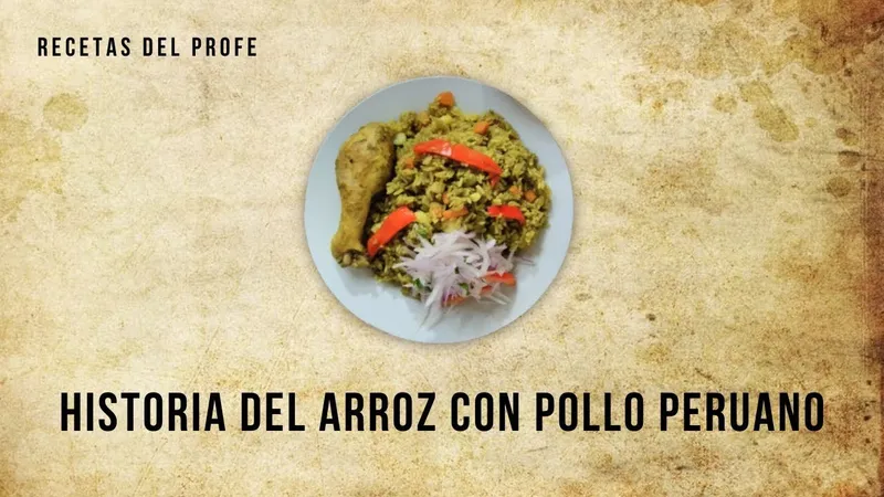 Receta Auténtica: Cómo se Hace el Arroz con Pollo Tradicional Peruano de Cocineros Históricos