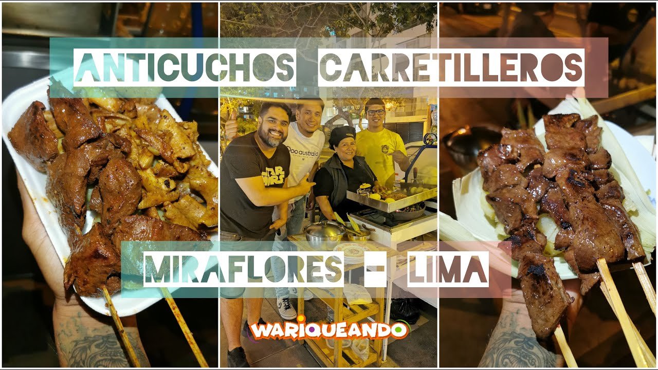 Top 10 Mejores Anticuchos de Carretilla en Barranco – ¡Imperdibles! | 2023