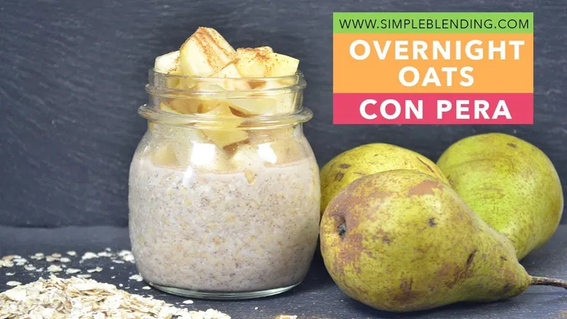 Receta de Overnight Oats con Pera: Fácil, Nutritiva y Deliciosa | Guía Completa