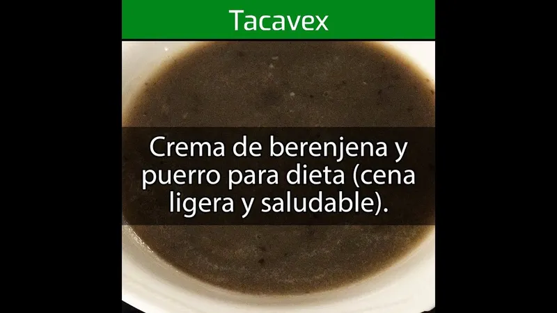 Paso a Paso para Hacer una Deliciosa Crema de Verduras Baja en Calorías con Berenjena