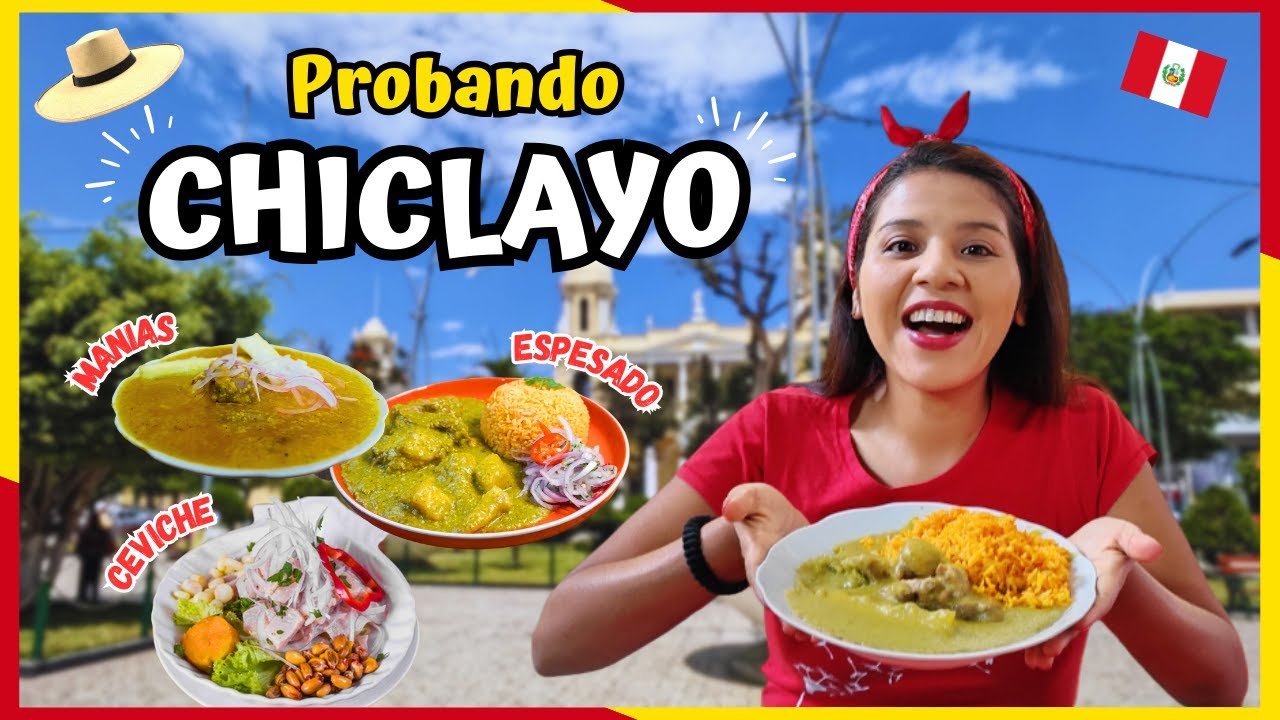 Top 10 Platos Típicos de Chiclayo Que Debes Probar | Gastronomía Imperdible