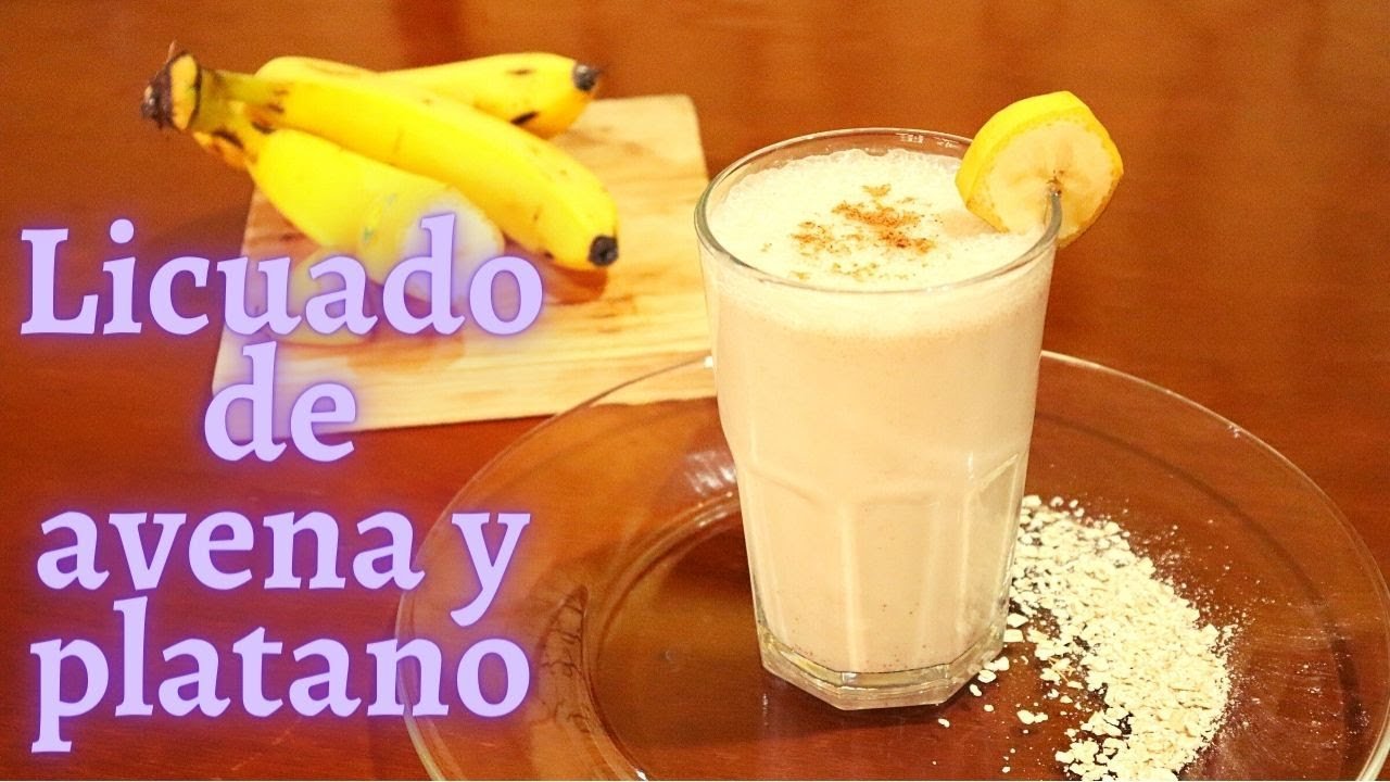 Cómo Hacer un Batido de Plátano y Avena Paso a Paso: Receta Fácil | Guía Completa