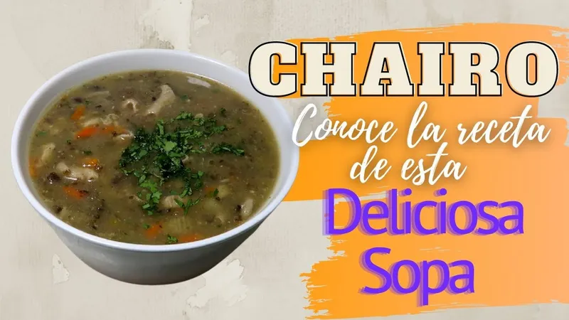 Receta de Chairo de Llámame: Prepara un Auténtico Plato Boliviano | Paso a Paso
