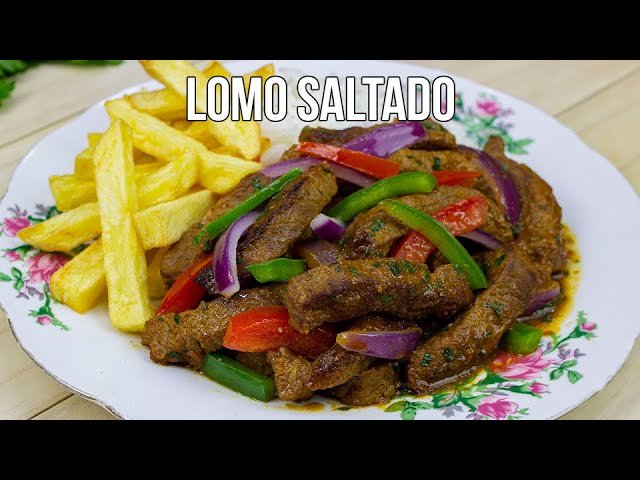 Receta de Lomo Saltado Tradicional: Paso a Paso Para un Sabor Auténtico