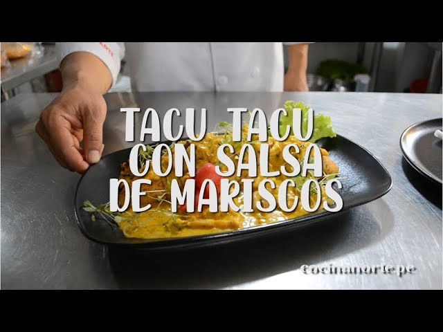 Receta de Tacu Tacu de Mariscos: Una Guía Gastronómica Paso a Paso