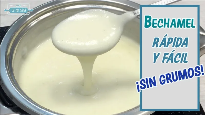 Cómo Preparar Salsa Bechamel en Casa: Receta Fácil y Rápida