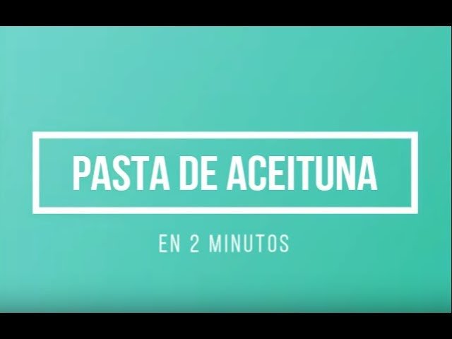 Cómo Hacer Pasta de Aceitunas Sin Conservantes - Guía Fácil y Natural