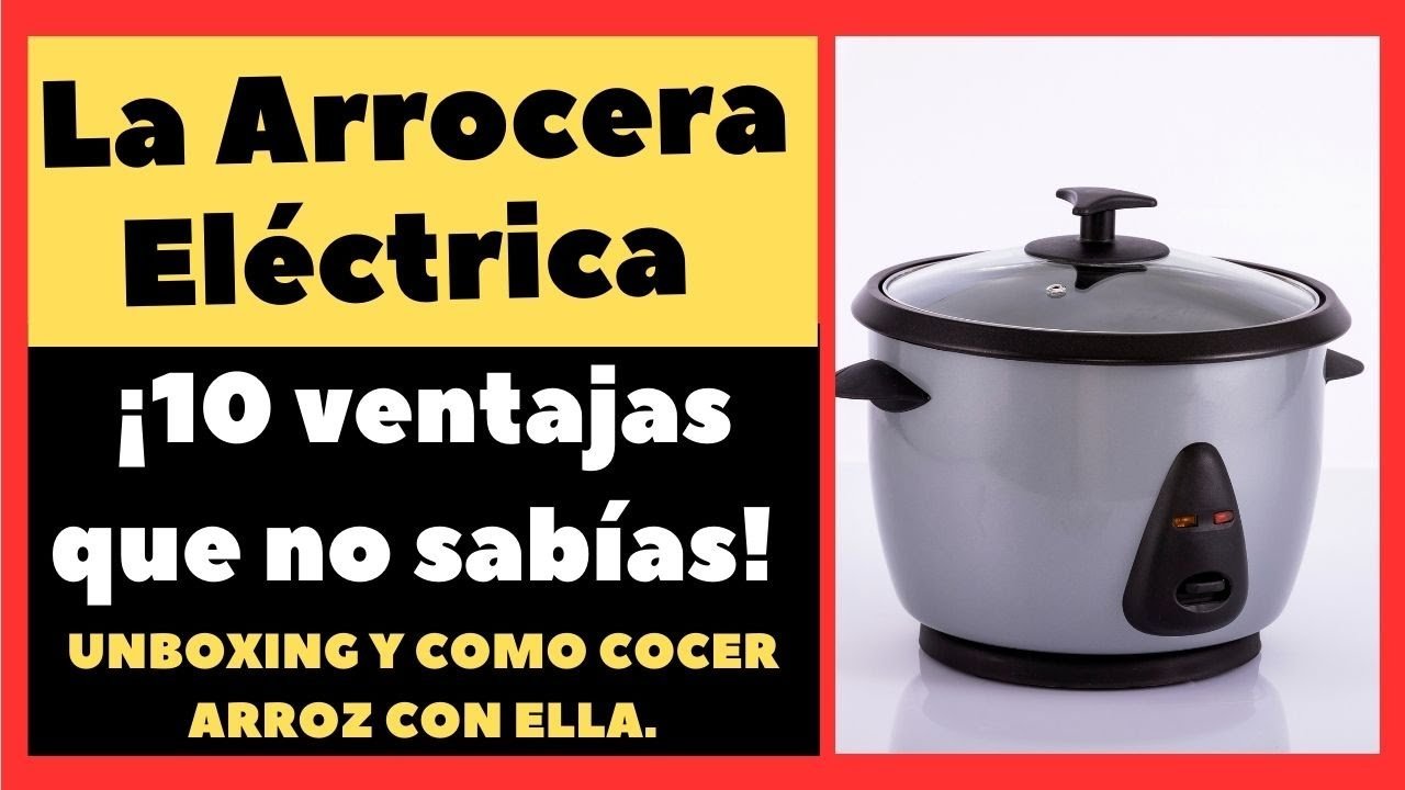 Top 10 Ventajas de Usar una Olla Arrocera: Descubre Por Qué Necesitas Una