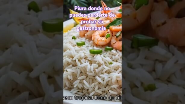 Comida emblemática de Piura que no puedes dejar de probar