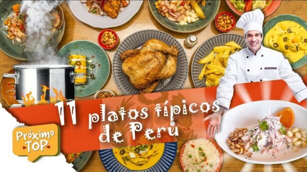 Mejores platos típicos del Perú: ranking completo
